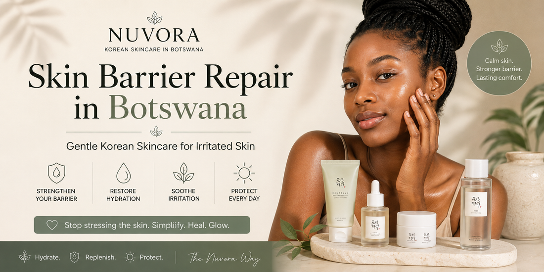  Nuvora hero banner for skin barrier repair in Botswana featuring gentle Korean skincare for irritated skin, hydration, soothing care and daily protection.
