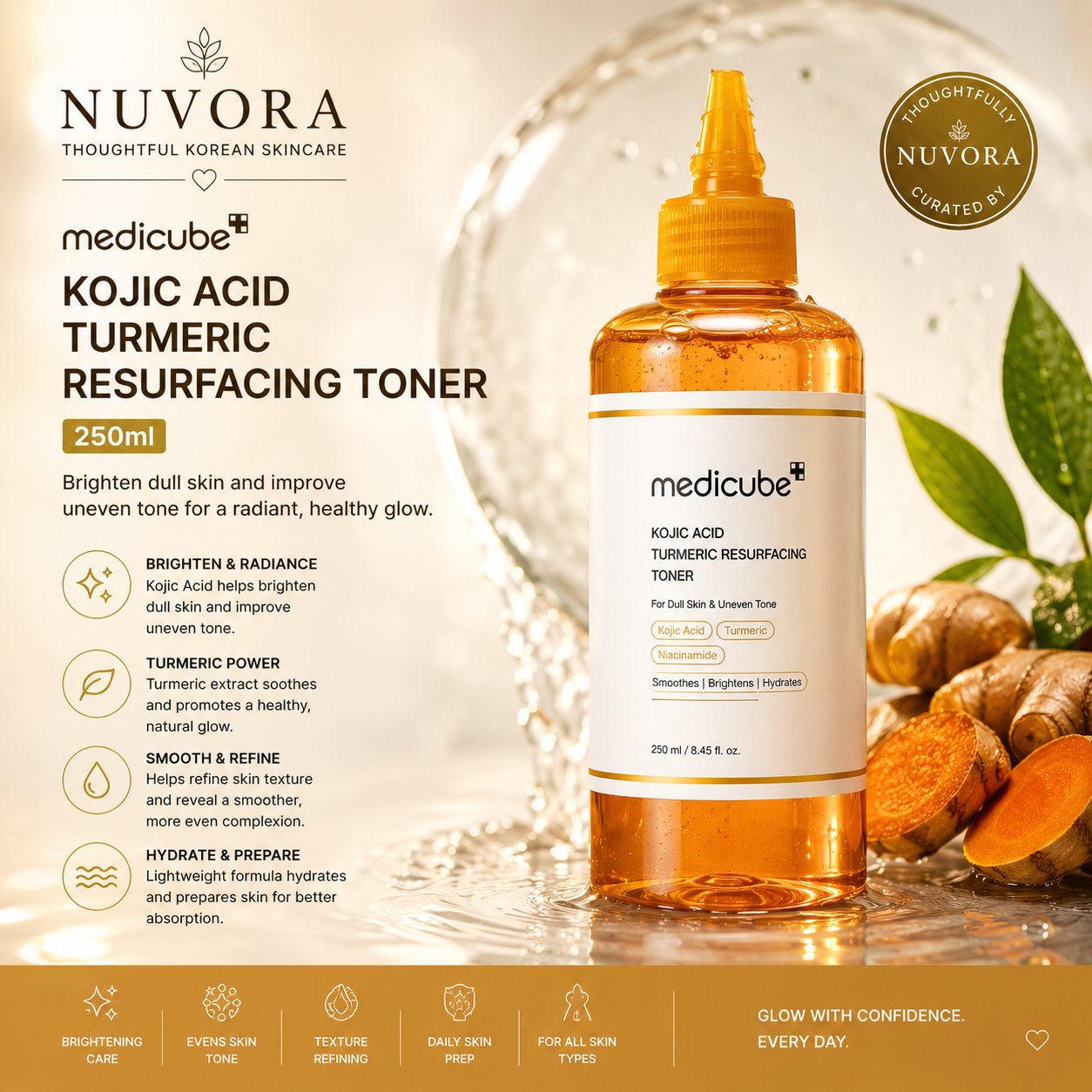 Medicube Kojic Acid Turmeric Resurfacing Toner 250ml premium Korean brightening toner displayed with elegant golden turmeric-inspired background and Nuvora branding.
Benefits Image